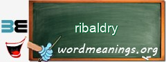 WordMeaning blackboard for ribaldry